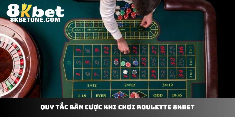 Quy tắc bàn cược khi chơi roulette 8kbet