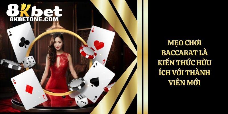 Mẹo chơi Baccarat là kiến thức hữu ích với thành viên mới 