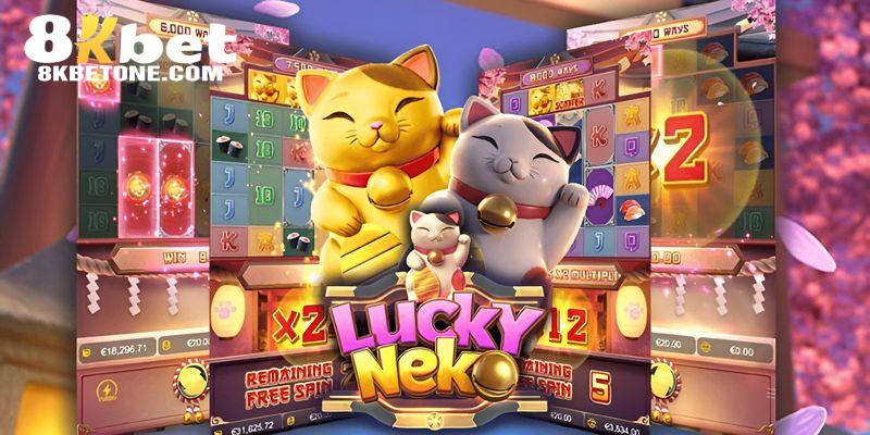 Nổ hũ Lucky Neko - chinh phục mèo may mắn, rinh thưởng khủng