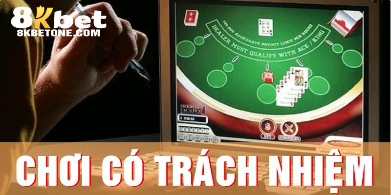 Chơi có trách nhiệm tại 8kbet để xây dựng độ uy tín